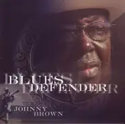 Texas Johnny Brown - Blues Defender