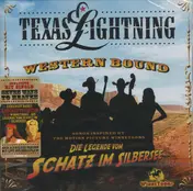 Texas Lightning - Western Bound - Songs Inspired By The Motion Picture Winnetoons Die Legende Vom Schatz Im Silversee