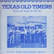 LP - Texas Old Timers - Playing And Singing The Old Hits