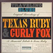 Texas Ruby & Curly Fox - Traveling Blues