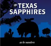 The Texas Sapphires - As He Wanders