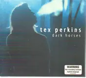 Tex Perkins - Dark Horses