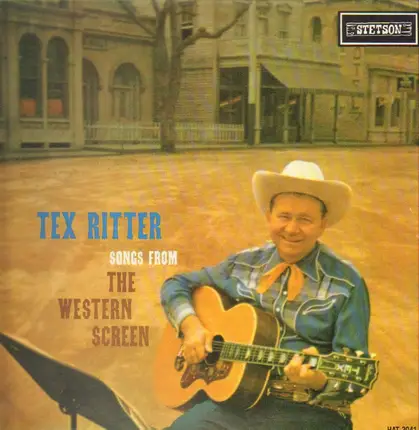 Tex Ritter - Songs from the Western Screen