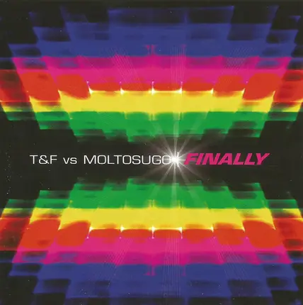 T&F vs. Moltosugo - Finally