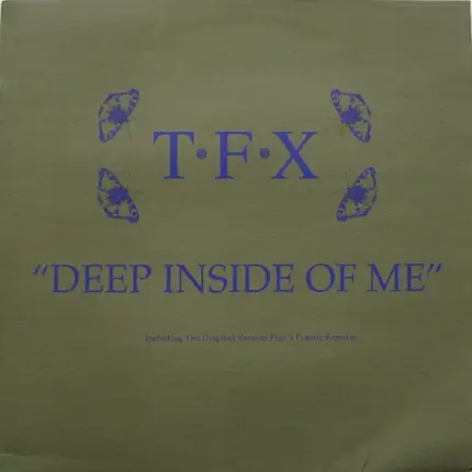 Tfx - Deep Inside Of Me