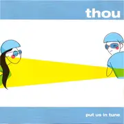 CD - Thou - Put Us In Tune