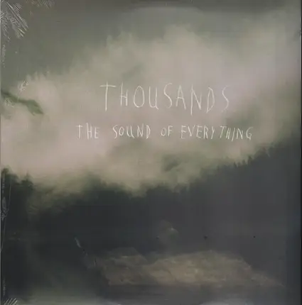 Thousands - The Sound of Everything