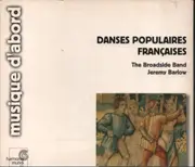 CD - Thoinot Arbeau , John Playford , The Broadside Band , Jeremy Barlow - Danses Populaires Francaises Du XVI Siecle - Digipak