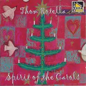 Thom Rotella - Spirit of the Carols
