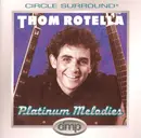 CD - Thom Rotella - Platinum Melodies