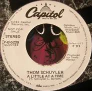 Thom Schuyler - A Little At A Time