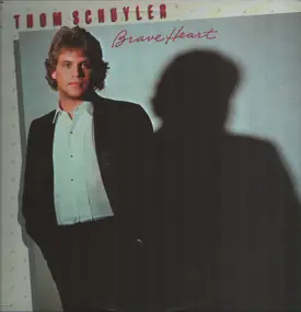 Thom Schuyler - Brave Heart