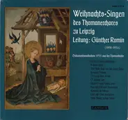 Thomanerchor Leitung: Günther Ramin - Weihnachts=Singen Des Thomanerchores Zu Leipzig