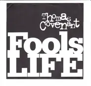 Thomas Covenant - Fools Life / Take Me To The Moon