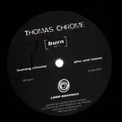 Thomas Chrome - Burn Vol. 1