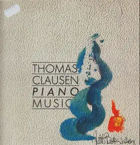 Thomas Clausen - Piano Music