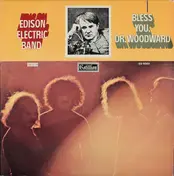 Edison Electric Band - Bless You, Dr. Woodward