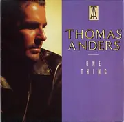7inch Vinyl Single - Thomas Anders - One Thing