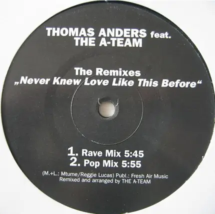 Thomas Anders Feat. A-team / Tokapi - Never Knew Love Like This Before - The Remixes