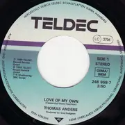 7inch Vinyl Single - Thomas Anders - Love Of My Own