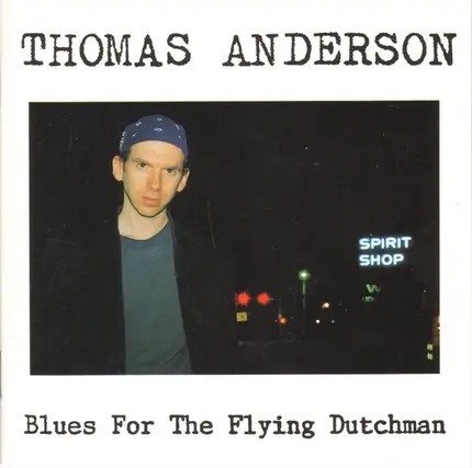 Thomas Anderson - Blues For The Flying Dutchman