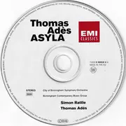 CD - Thomas Adès - City Of Birmingham Symphony Orchestra , Birmingham Contemporary Music Group , Sir Sim - Asyla / Concerto Conciso / These Premises Are Alarmed / Chamber Symphony / ...But All Shall Be Well