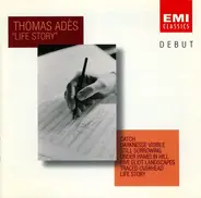 Thomas Adès - Life Story