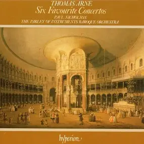 Arne - Six Favourite Concertos