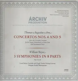 Arne - Concertos Nos. 4 And 5 / 3 Symphonies In 8 Parts