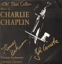 LP - Thomas Beckmann / Johannes Cernota - Oh! That Cello-Music by Charlie Chaplin - Textured Cover!