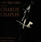 LP - Thomas Beckmann / Johannes Cernota - Oh! That Cello-Music by Charlie Chaplin - Textured Cover!