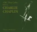 Double CD - Thomas Beckmann - Oh! That Cello - Music By Charlie Chaplin