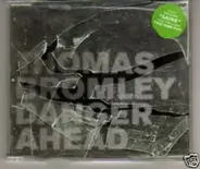 Thomas Bromley - Danger Ahead
