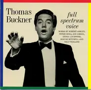 Thomas Buckner - Full Spectrum Voice