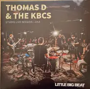 Thomas D & The KBCS - Studio Live Session - AAA