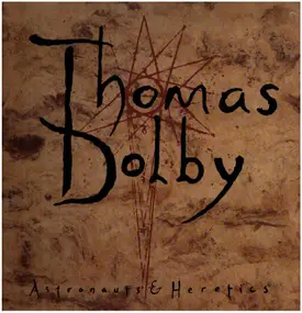 Thomas Dolby - Astronauts & Heretics