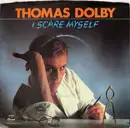 7inch Vinyl Single - Thomas Dolby - I Scare Myself