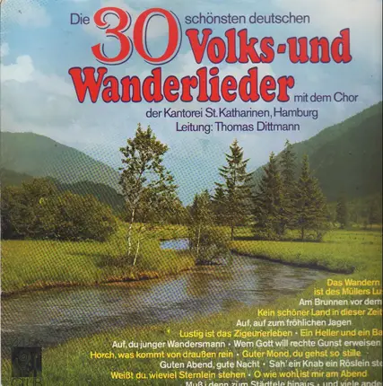 Thomas Dittman - Die 30 schönsten deutschen Volks- und Wanderlieder