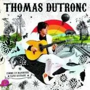 Thomas Dutronc - Comme Un Manouche Sans Guitare