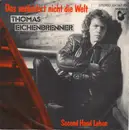 7inch Vinyl Single - Thomas Eichenbrenner - Das Verändert Nicht Die Welt