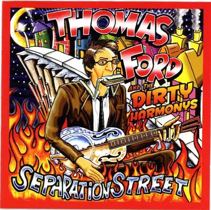 Thomas Ford & The Dirty Harmonys - Separation Street