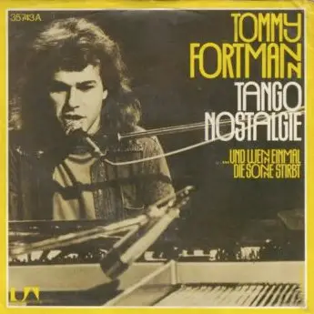 Thomas Fortmann - Tango Nostalgie / ...Und Wenn Einmal Die Sonne Stirbt