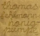CD - Thomas Fehlmann - Honigpumpe