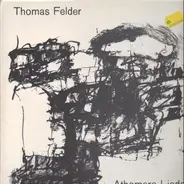 Thomas Felder - Athomare Lieder