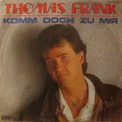 Thomas Frank - Komm Doch Zu Mir