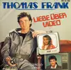7inch Vinyl Single - Thomas Frank - Liebe Über Video