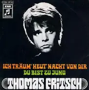 Thomas Fritsch - Ich Träum' Heut' Nacht Von Dir