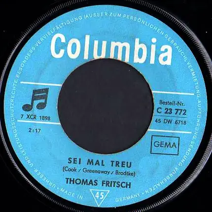 Thomas Fritsch - Sei Mal Treu / Ruf Mich An