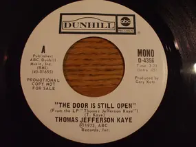 Thomas Jefferson Kaye - The Door Is Still Open