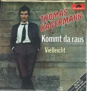 Thomas Kagermann - Kommt Da Raus